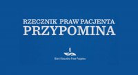 Rzecznik Praw Pacjenta Przypomina