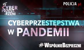 grafika- napis cyberprzestępstwa w pandemii #wspólnie bezpieczni