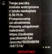 grafika- treść sms &quot;Twoja paczka została wstrzymana z tytułu niedopłaty 0,50 PLN. Przepraszamy za utrudnienia. Prosimy uregulować należność:https://pobranie-paczkomat.fun/poczta/503948098