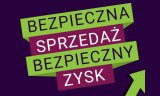 grafika - napis bezpieczna sprzedaż bezpieczny zysk