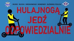 grafika- napis hulajnogą jedź odpowiedzialnie, obrazki przedstawiające osoby na hulajnogach