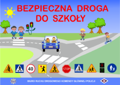 grafika przedstawiająca auto, skrzyżowanie, znaki drogowe oraz napis Bezpieczna droga do szkoły