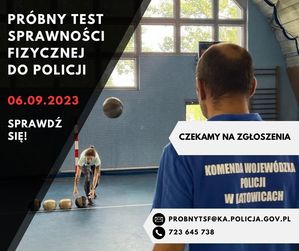 Na zdjęciu widać osobę pokonującą test sprawności fizycznej do policji oraz policyjnego instruktora, który nadzoruje przebieg próby. Na zdjęciu zamieszczono tekst: Czekamy na zgłoszenia. Sprawdź się. 06.09.2023. Próbny test sprawności fizycznej do Policji. Adres e-mail: probnytsf@ka.policja.gov.pl tel. 723645738