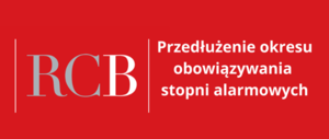 biały napis na czerwonym tle &quot; Przedłużenie okresu obowiązywania stopni alarmowych&quot;