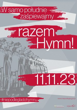 plakat promujący akcję-napis w samo południe zaśpiewajmy razem hymn, data 11.11.2023