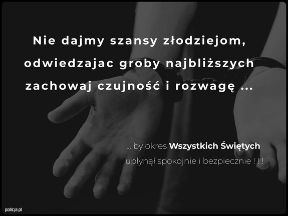 &quot;Nie dajmy szansy złodziejom - odwiedzając nekropolie zachowaj czujność i rozwagę - Policja.pl - Portal polskiej Policji&quot;